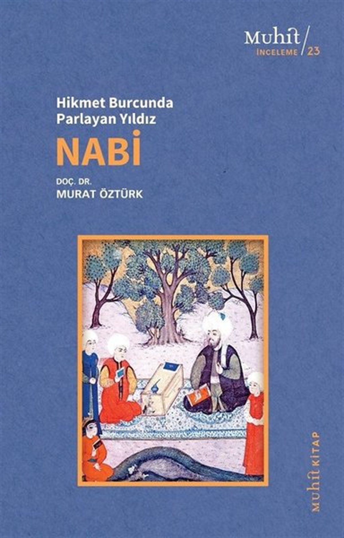 Murat ÖztürkEleştiri & Kuram & İnceleme KitaplarıHikmet Burcunda Parlayan Yıldız: Nabi