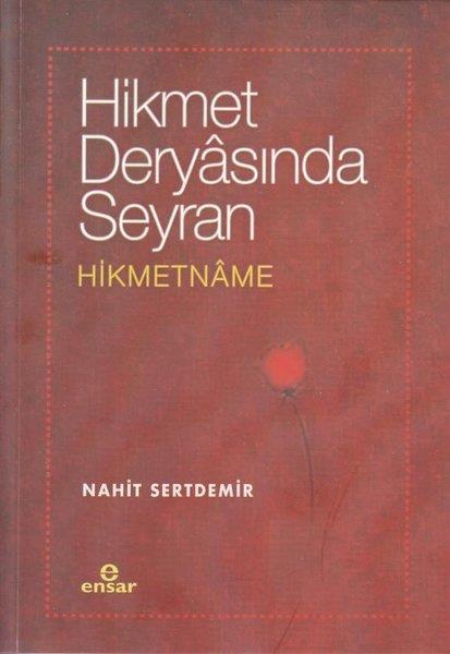 Nahit Sertdemirİslami KitaplarHikmet Deryasında Seyran - Hikmetname