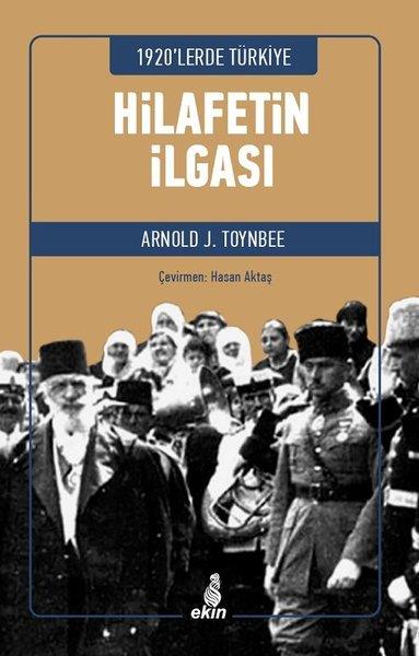 Arnold Joseph ToynbeeOsmanli TarihiHilafetin İlgası - 1920'lerde Türkiye