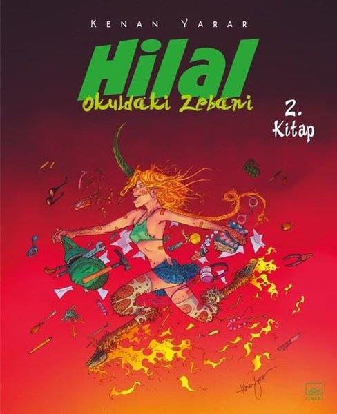Kenan YararÇizgi RomanlarHilal 2. Kitap - Okuldaki Zebani