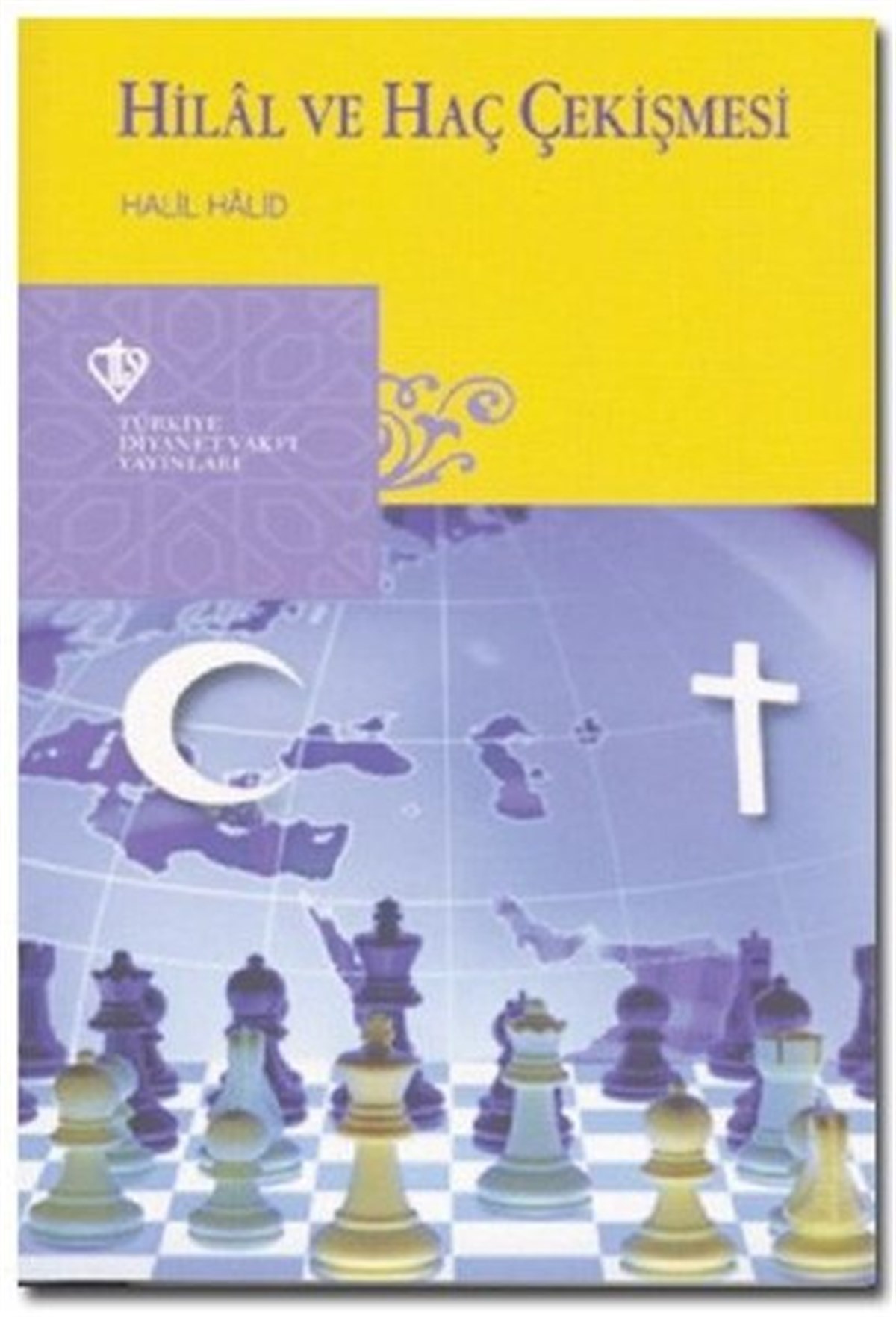Halil HalidDinHilal ve Haç Çekişmesi