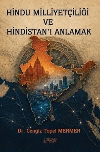 Cengiz Topel MermerDünya TarihiHindu Milliyetçiliği ve Hindistan'ı Anlamak