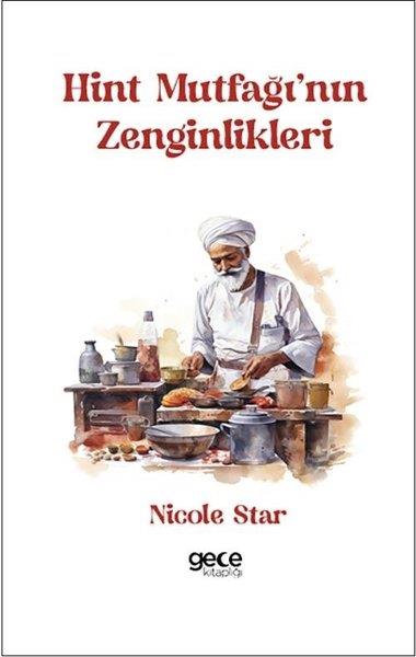 Nicole StarGastronomiHint Mutfağı'nın Zenginlikleri