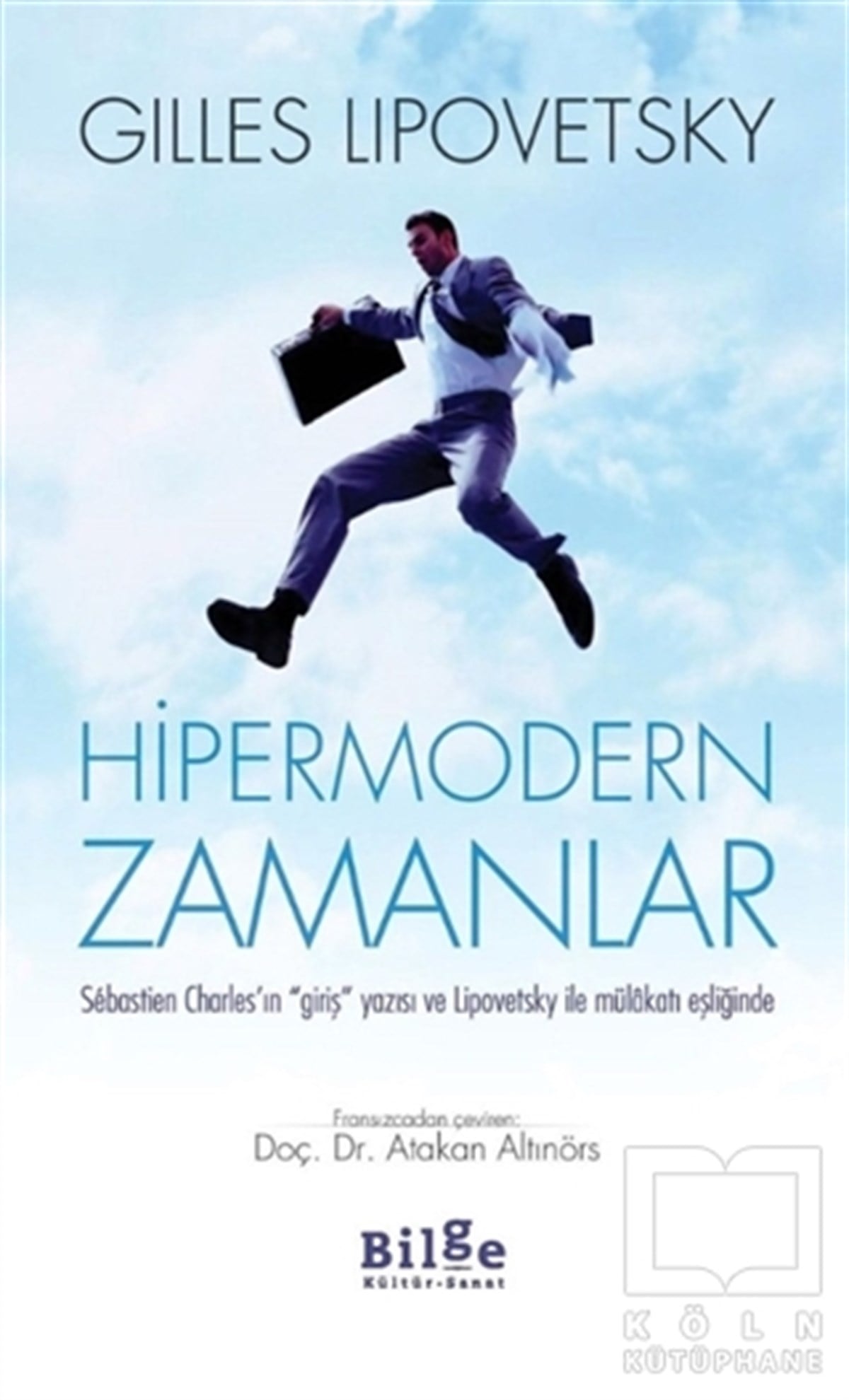 Gilles LipovetskyDüşünceHipermodern Zamanlar