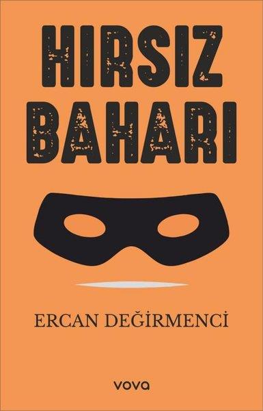 Ercan DeğirmenciTürk RomaniHırsız Baharı