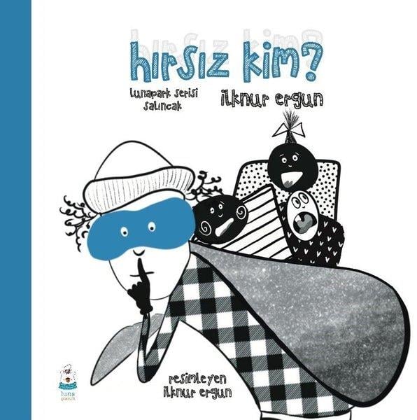 İlknur ErgunEgitim Etkinlik KitaplariHırsız Kim? - Lunapark Serisi Salıncak