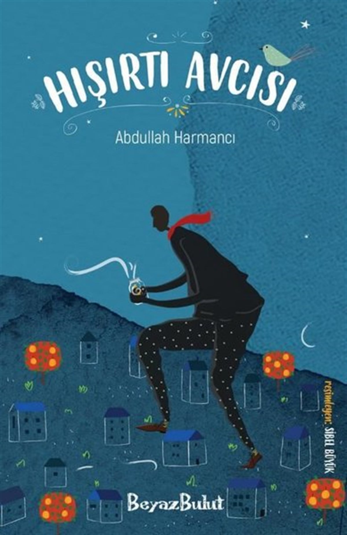 Abdullah HarmancıMärchenbücher Hışırtı Avcısı