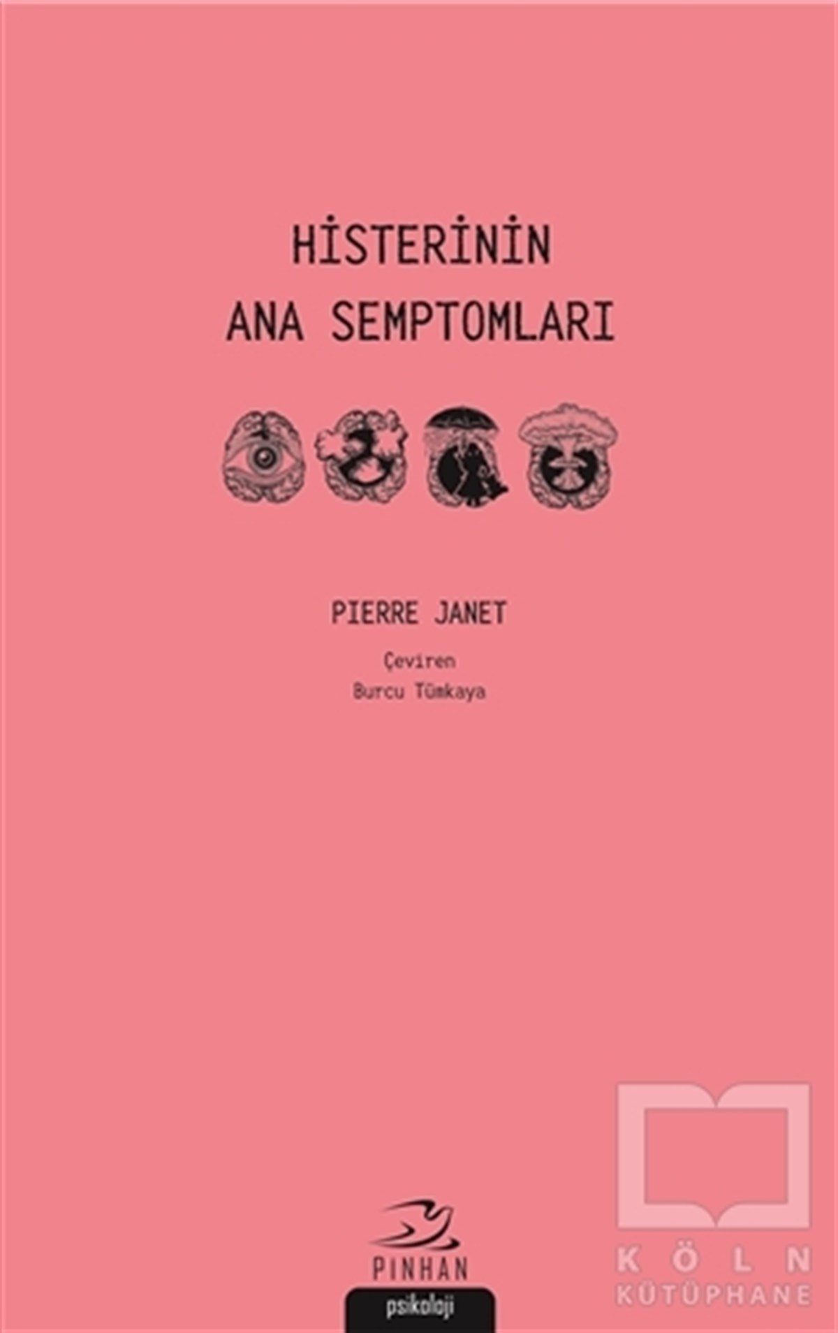 Histerinin Ana Semptomları