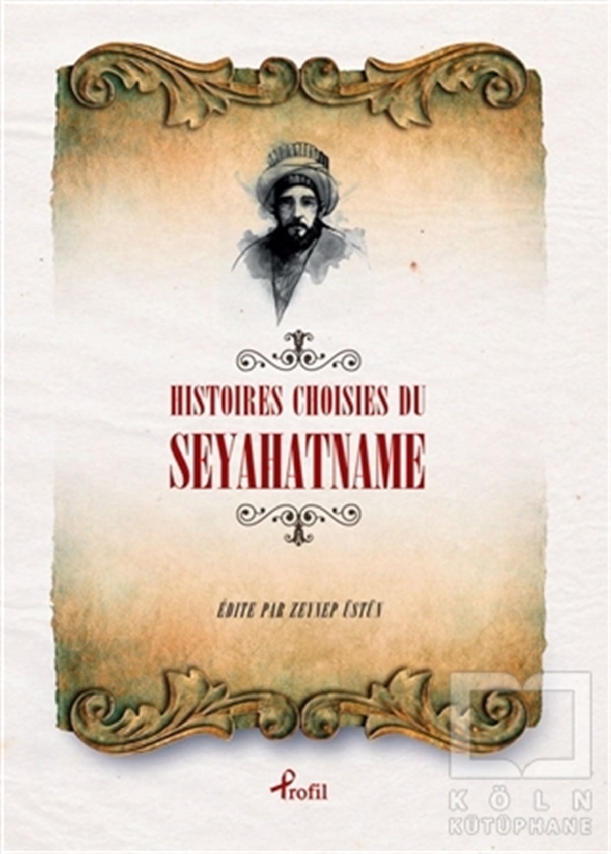 Histoires Choisies du Seyahatname