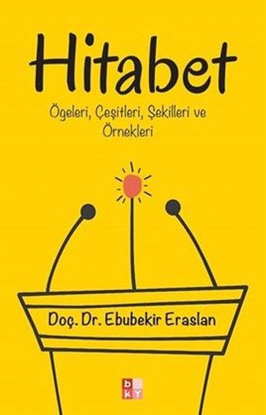Ebubekir EraslanKişisel Gelişim KitaplarıHitabet-Ögeleri Çeşitleri Şekilleri ve Örnekleri