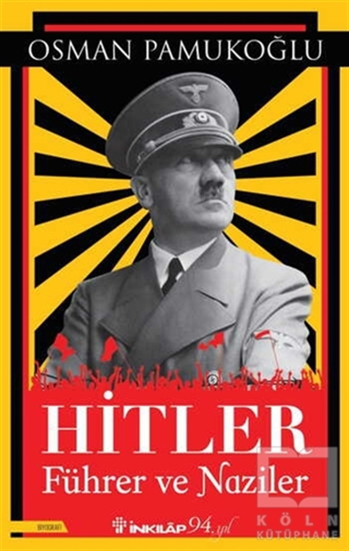 Osman PamukoğluBiographie & AutobiographieHitler Führer ve Naziler
