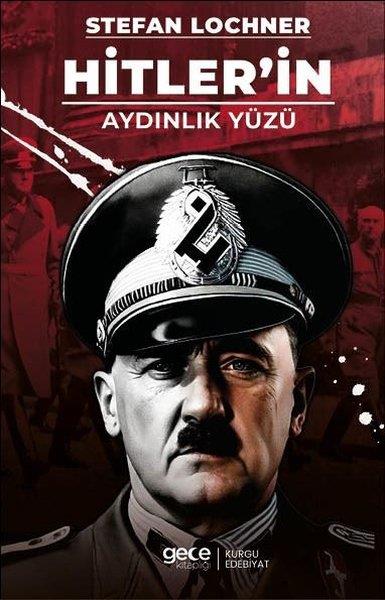 Stefan LochnerDünya Siyaseti ve PolitikasıHitler'in Aydınlık Yüzü