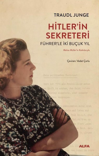 Traudl JungeDeneme KitaplarıHitler'in Sekreteri-Führer'le İki Buçuk Yıl