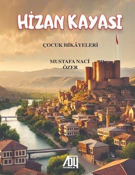 Mustafa Naci ÖzerÇocuk Gençlik RomanlarıHizan Kayası - Çocuk Hikayeleri
