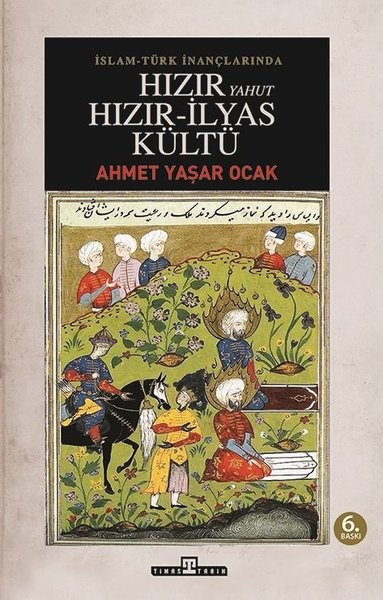 Ahmet Yaşar OcakTürk Tarihi Araştırmaları KitaplarıHızır Yahut Hızır İlyas Kültü