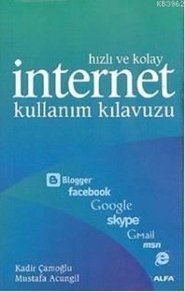 Kadir ÇamoğluDonanimHızlı ve Kolay İnternet Kullanım Kı