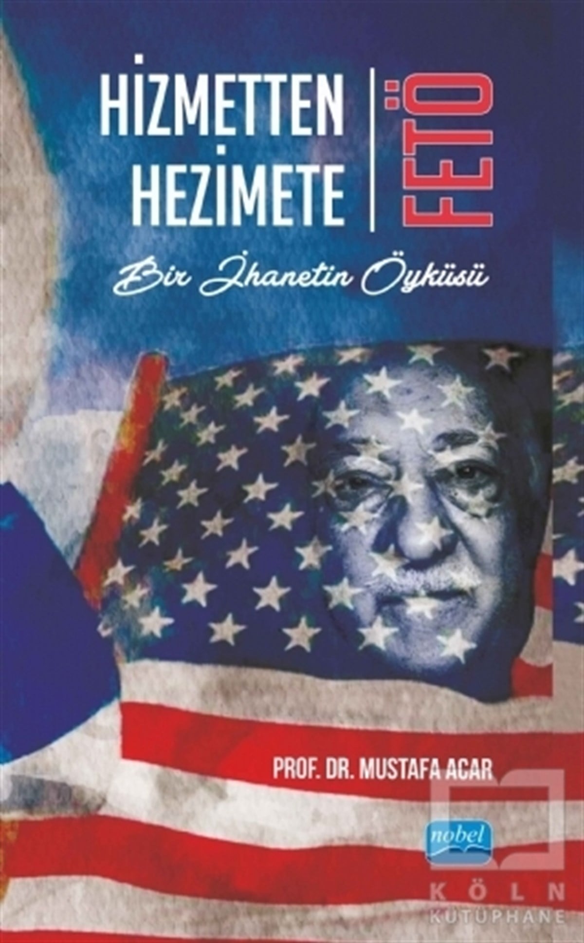Hizmetten Hezimete FETÖ