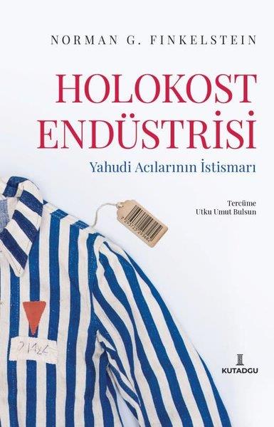Norman G. FinkelsteinDünya Siyaseti ve PolitikasıHolokost Endüstrisi - Yahudi Acılarının İstismarı