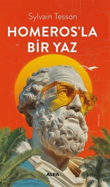 Sylvain TessonMitoloji EfsaneHomeros'la Bir Yaz