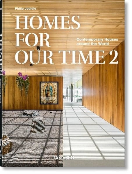 Philip JodidioArchitecture/Decoration/DesignHomes For Our Time : Contemporary Houses around the World. Vol. 2. 45th Ed.