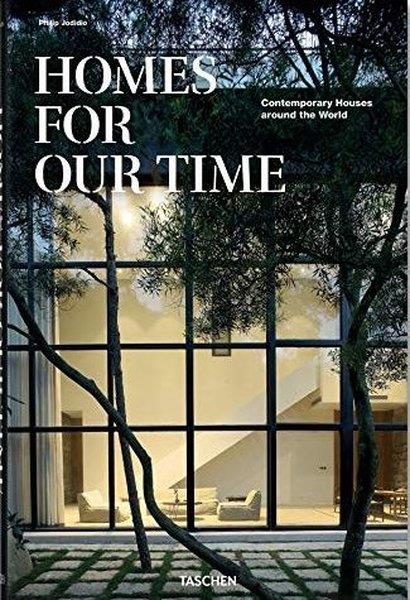 Philip JodidioArchitecture/Decoration/DesignHomes for Our Time. Contemporary Houses around the World