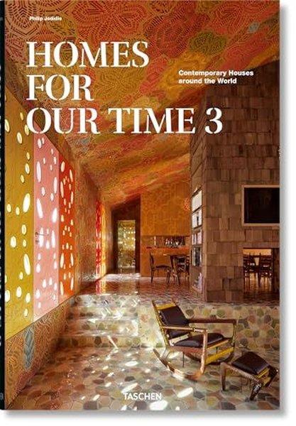 Philip JodidioArchitecture/Decoration/DesignHomes for Our Time. Contemporary Houses around the World. Vol. 3