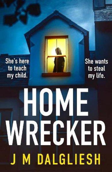 J. M. DalglieshMystery/Crime/ThrillerHomewrecker