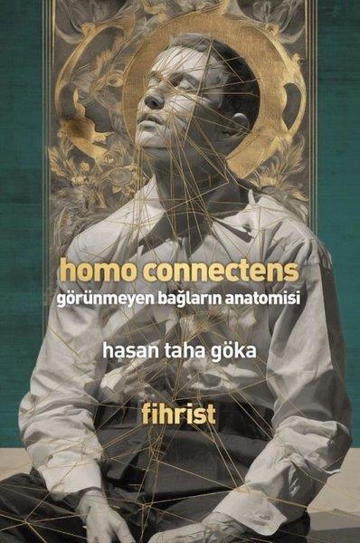 Hasan Taha GökaAntropolojiHomo Connectens - Görünmeyen Bağların Anatomisi