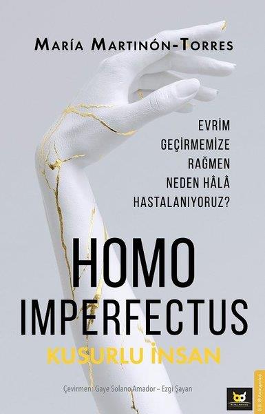 Maria Martinon - TorresAntropolojiHomo Imperfectus - Kusurlu İnsan