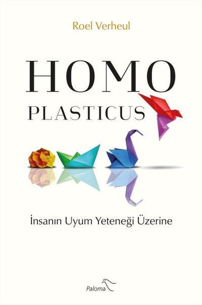 Roel VerheulPopüler Bilim KitaplarıHomo Plasticus - İnsanın Uyum Yeteneği Üzerine