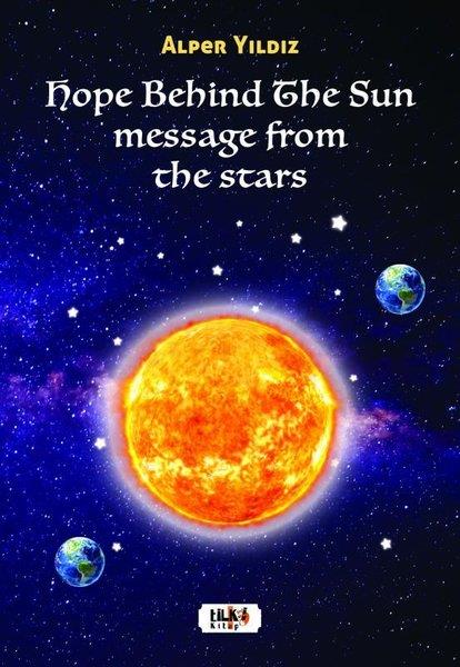 Alper YıldızRomanceHope Behind The Sun Message From The Stars