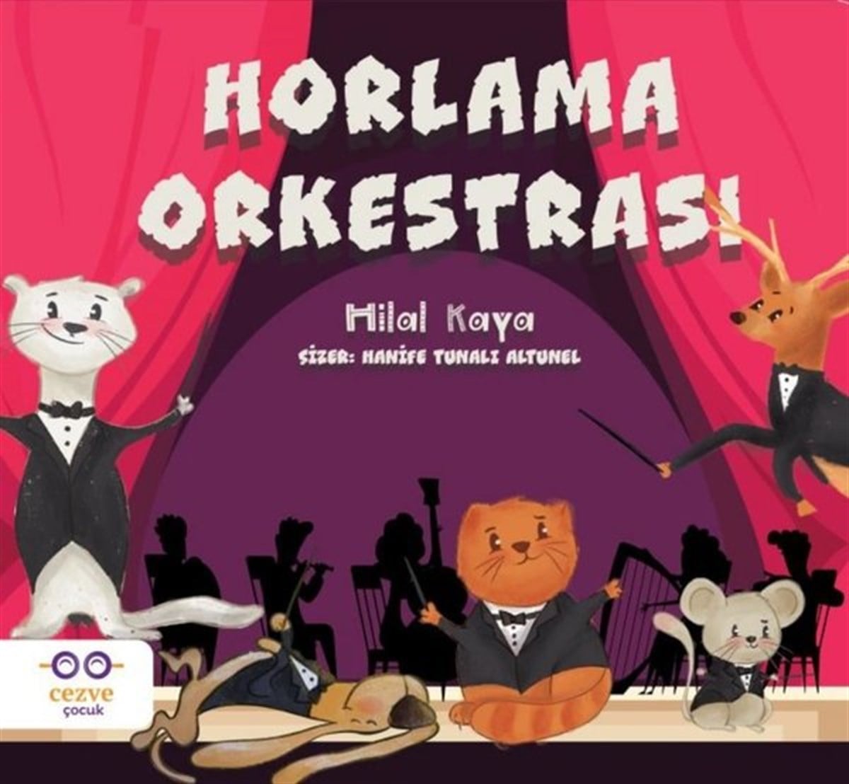 Hilal KayaEgitim Etkinlik KitaplariHorlama Orkestrası