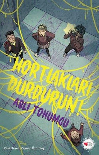 Aslı TohumcuÇocuk Gençlik RomanlarıHortlakları Durdurun!