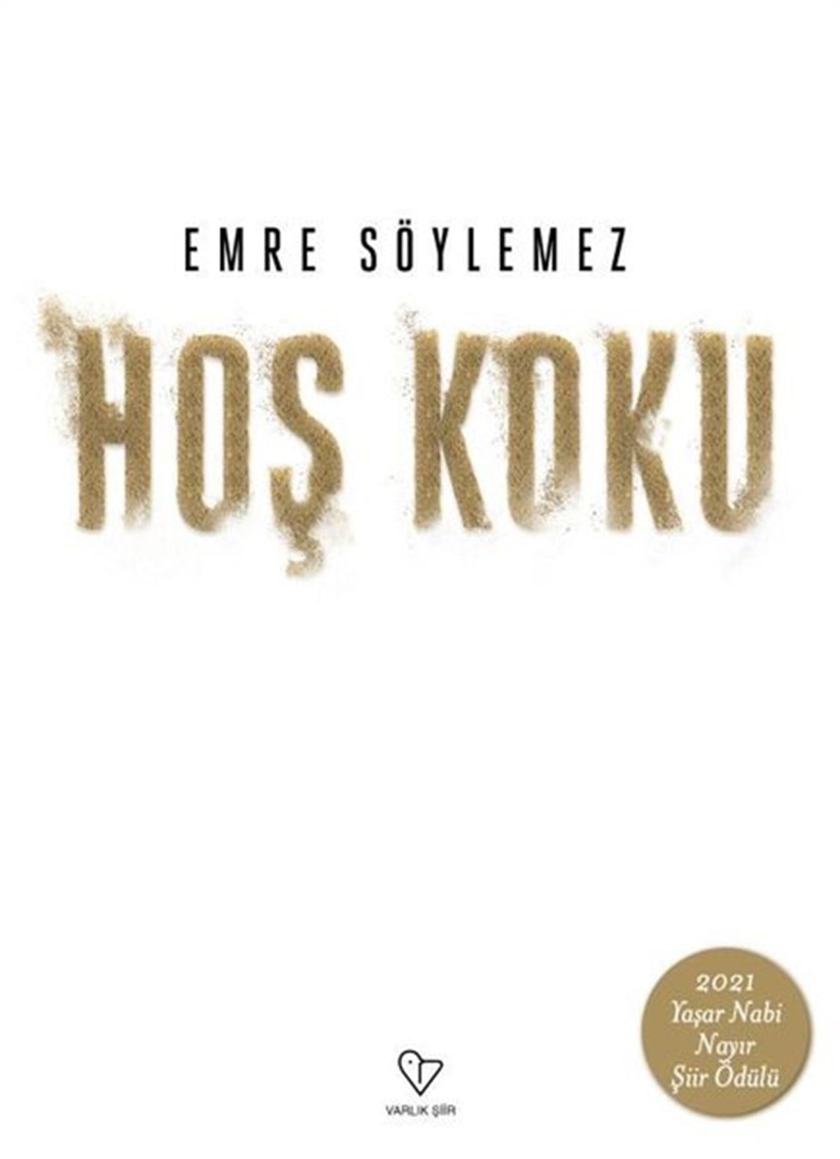Emre SöylemezTürk ŞiiriHoş Koku