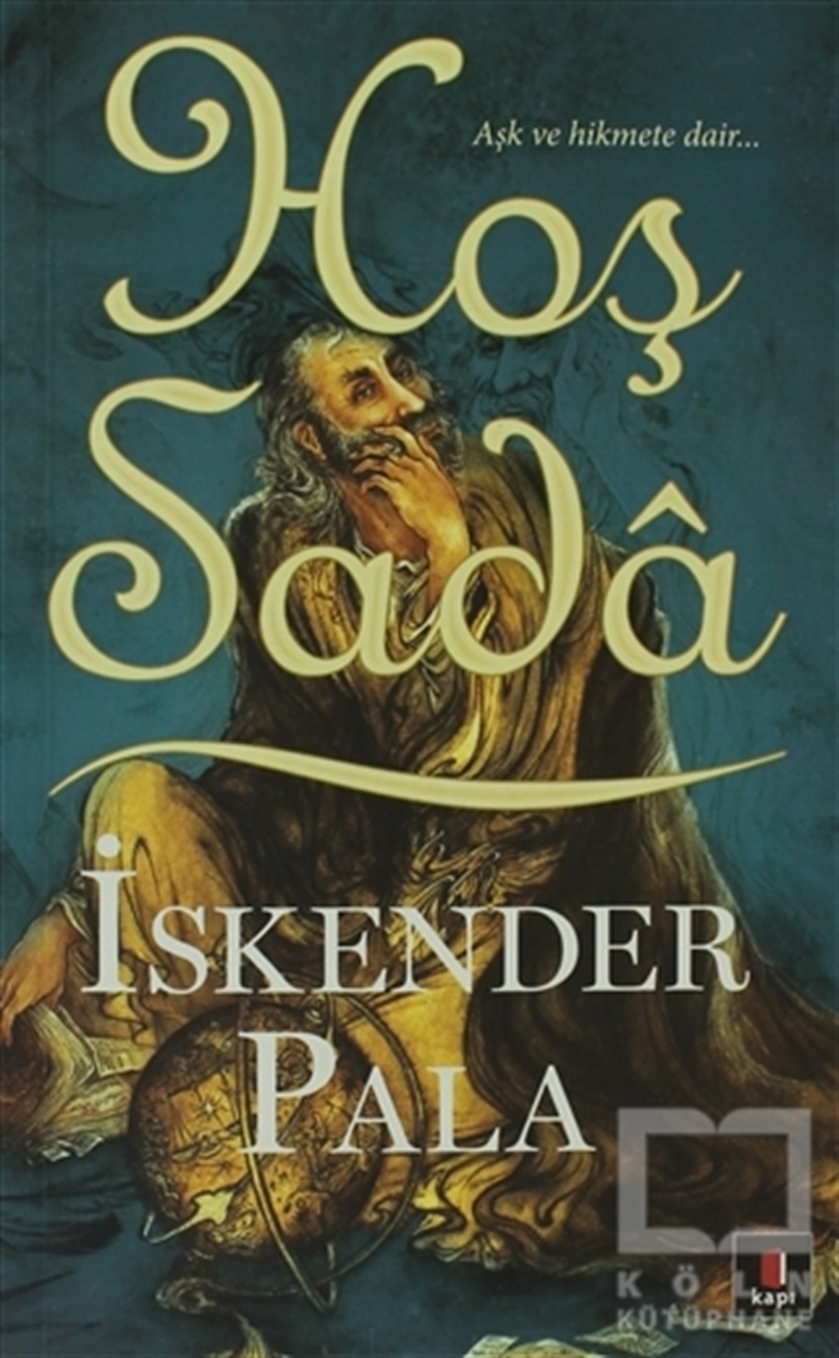 İskender PalaŞiirHoş Sada