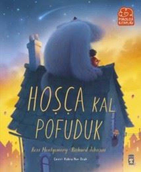 Ross MontgomeryEgitim Etkinlik KitaplariHoşça Kal Pofuduk