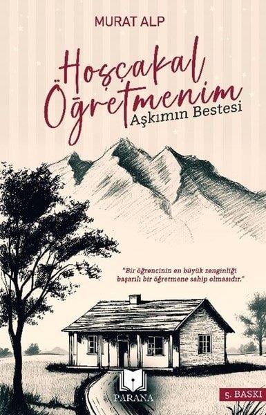 Murat AlpTürk RomaniHoşçakal Öğretmenim - Aşkımın Bestesi
