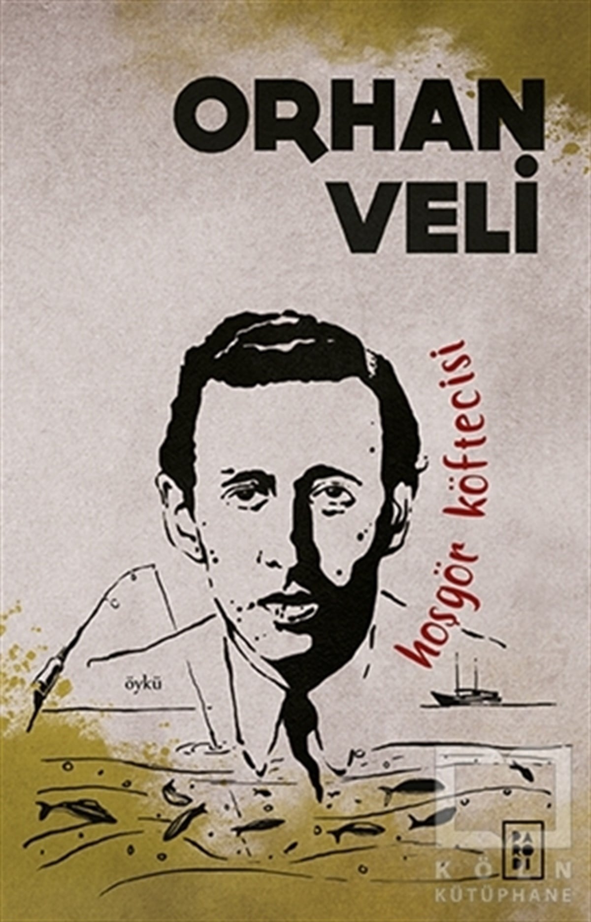 Orhan Veli KanıkGeschichten Hoşgör Köftecisi
