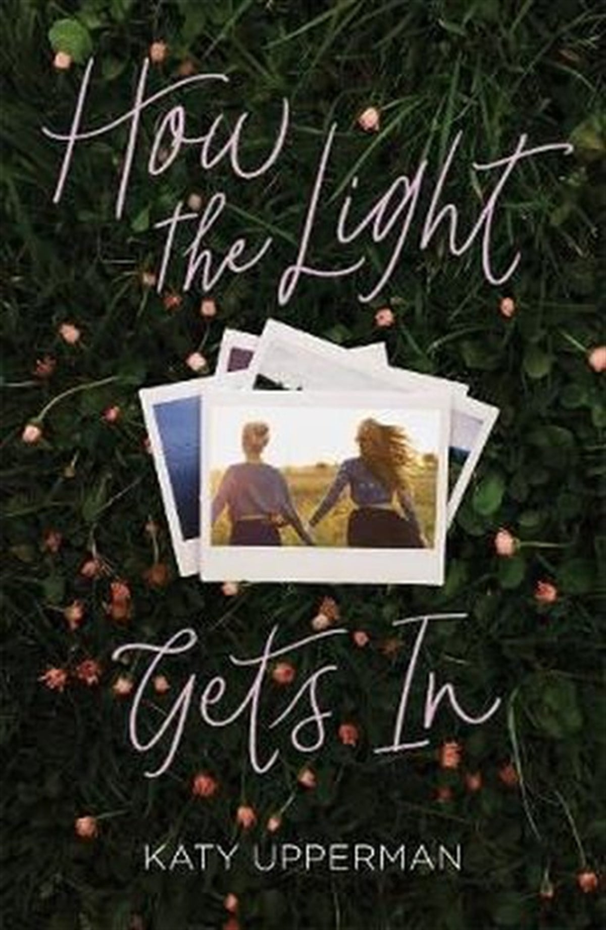 Katy UppermanRomanceHow the Light Gets In