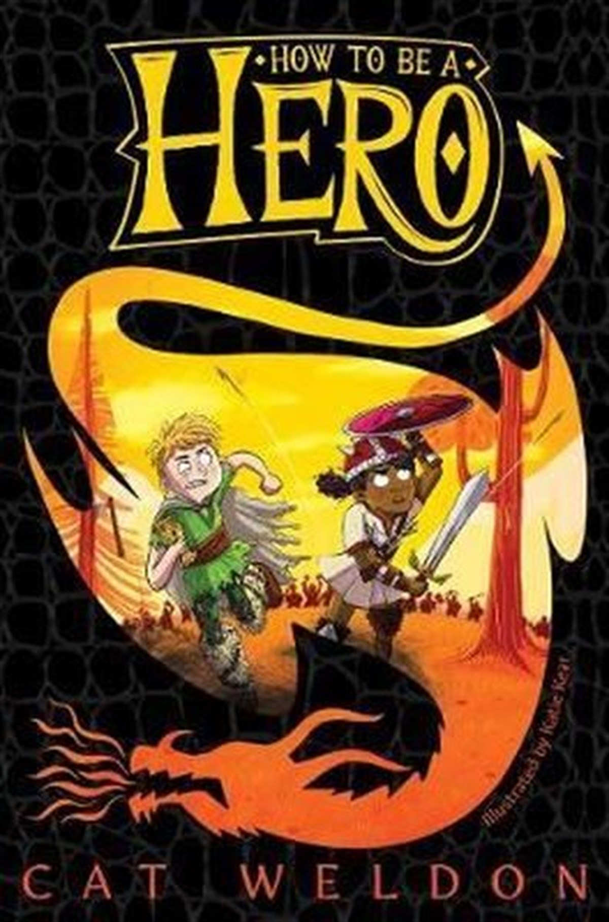 Cat WeldonChildrenHow to Be a Hero (How to Be a Hero Trilogy 1)
