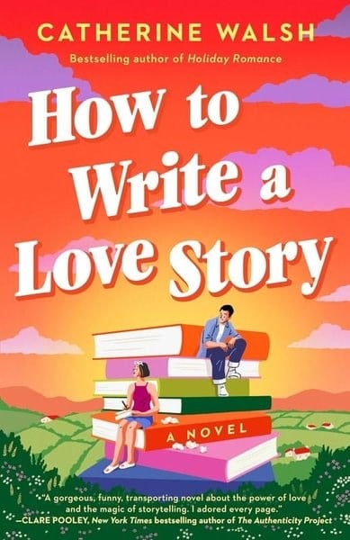 Catherine WalshRomanceHow to Write a Love Story