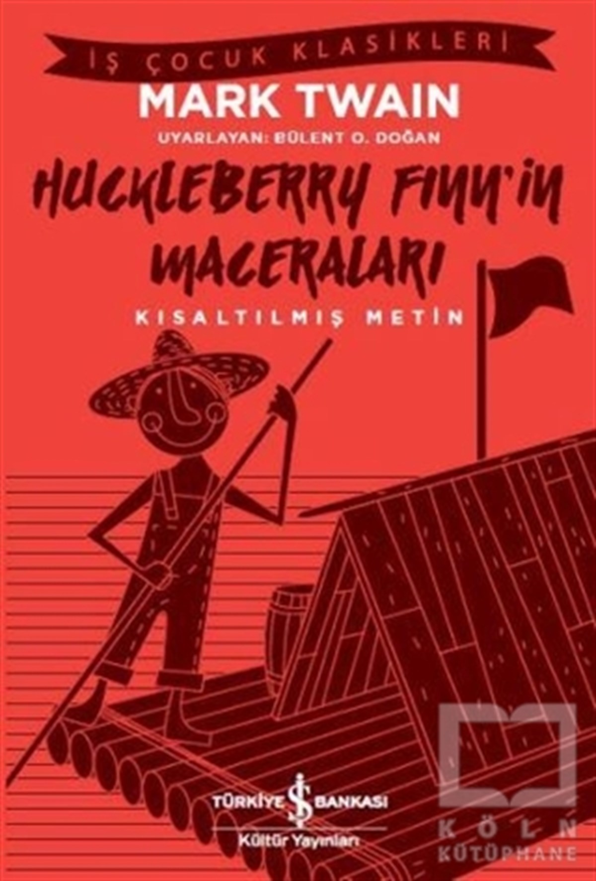 Huckleberry Finn'in Maceraları-Kısaltılmış Metin