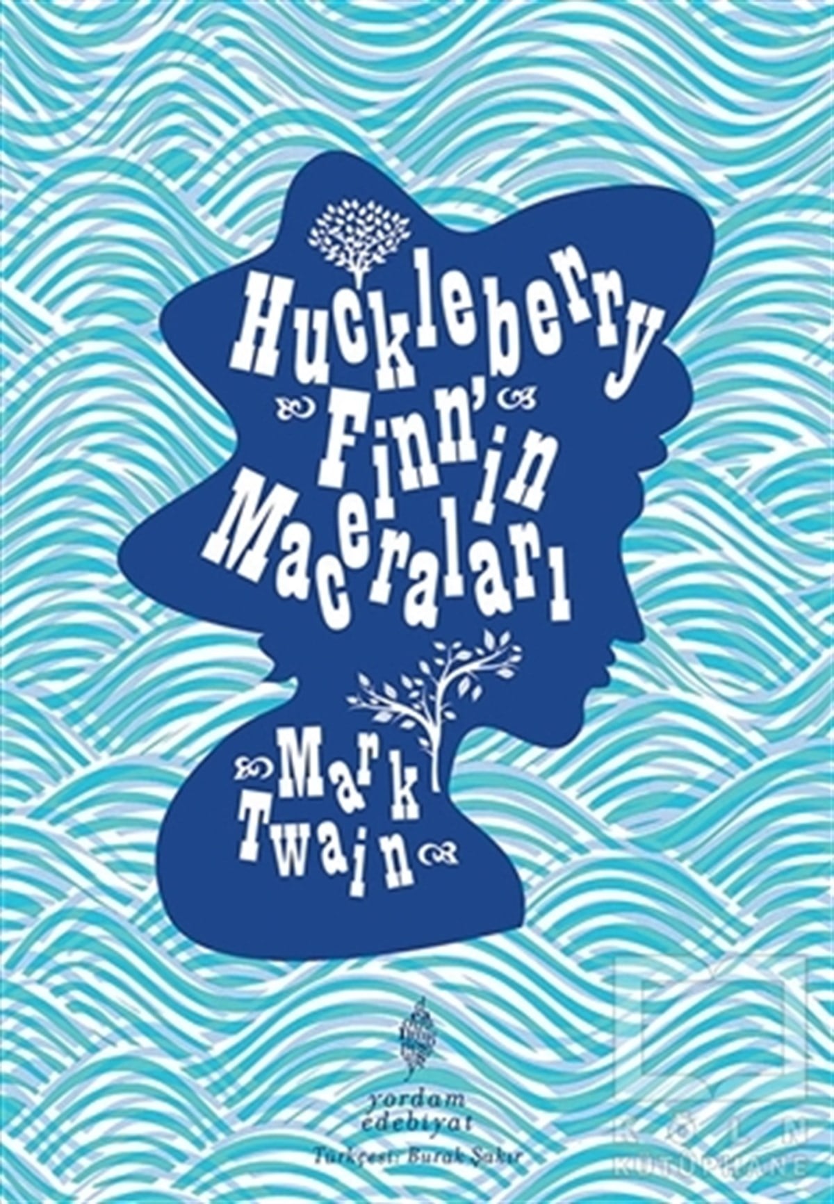 Mark TwainRomanHuckleberry Finn’in Maceraları
