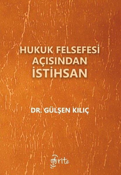 Gülşen KılıçHukuk Üzerine KitaplarHukuk Felsefesi Açısından İstihsan