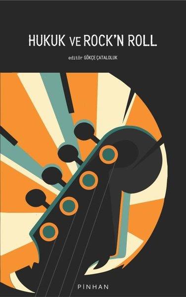 KolektifHukuk Üzerine KitaplarHukuk ve Rock'n Roll