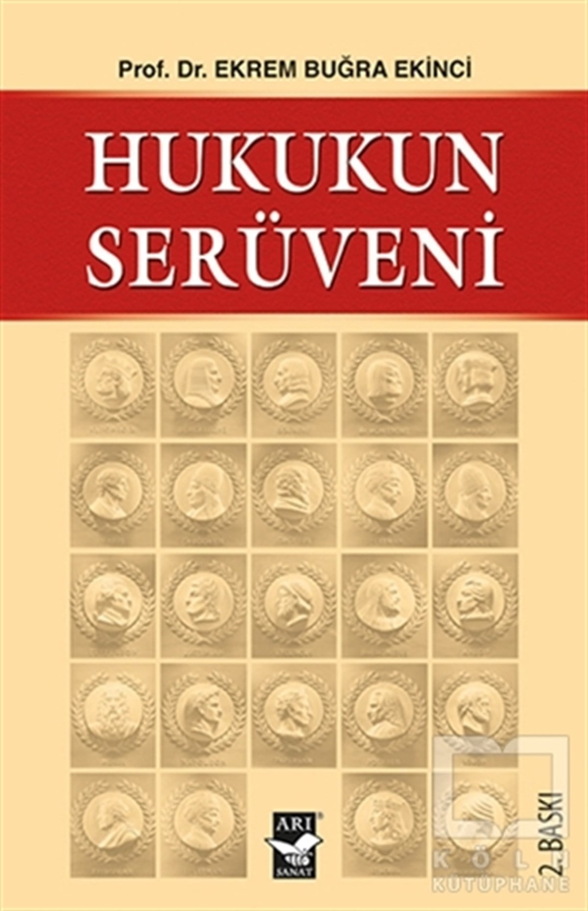 Ekrem Buğra EkinciKanun ve Uygulama KitaplarıHukukun Serüveni