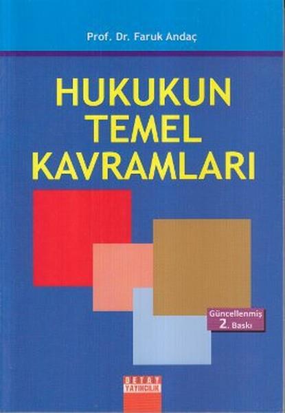 Faruk AndaçHukukHukukun Temel Kavramları