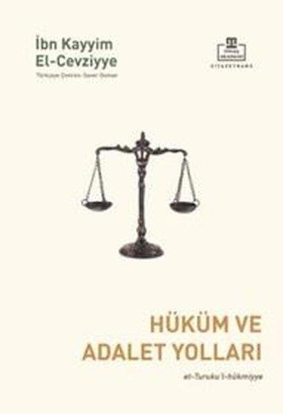 İbn Kayyim el-CevziyyeFelsefe BilimiHüküm ve Adalet Yolları