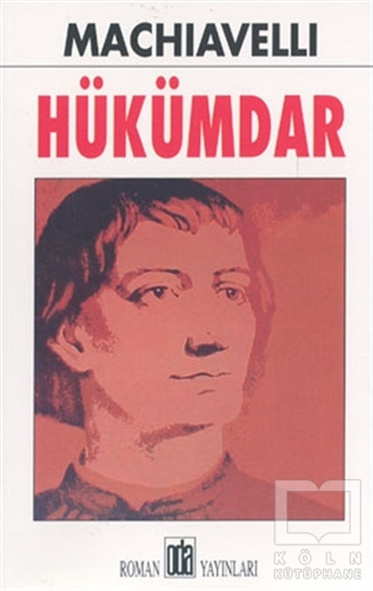 Niccolo MachiavelliSiyaset BilimiHükümdar