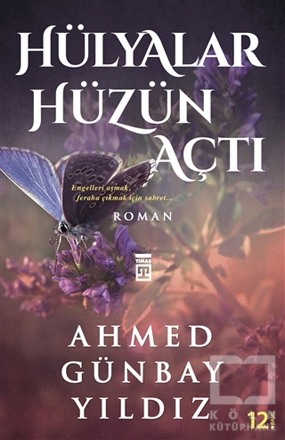 Ahmed Günbay YıldızTürk EdebiyatıHülyalar Hüzün Açtı